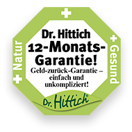 Dr. Hittich Zufriedenheitsgarantie Siegel: 12-Monats Garantie! 100% zufrieden oder Geld zurück